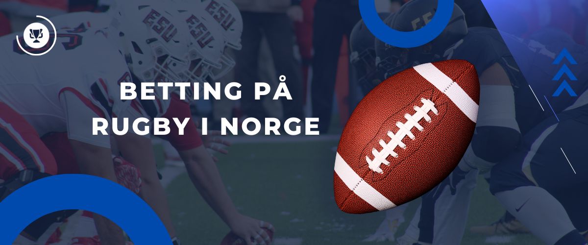 Betting på Rugby i Norge, bookiesnorge.tv