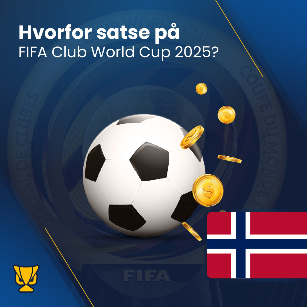 Hvorfor satse på FIFA Club World Cup 2025