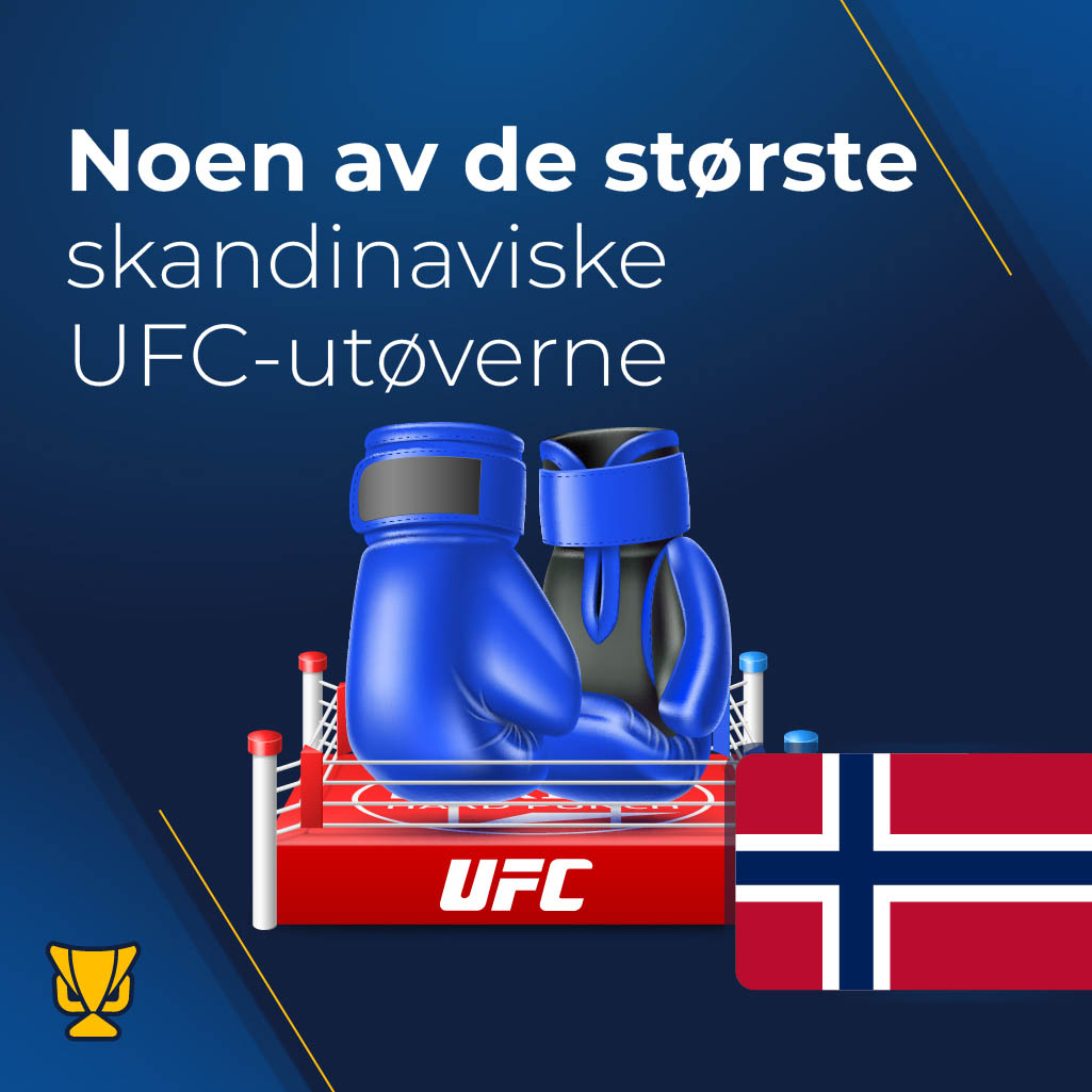 Noen av de største skandinaviske UFC-utøverne