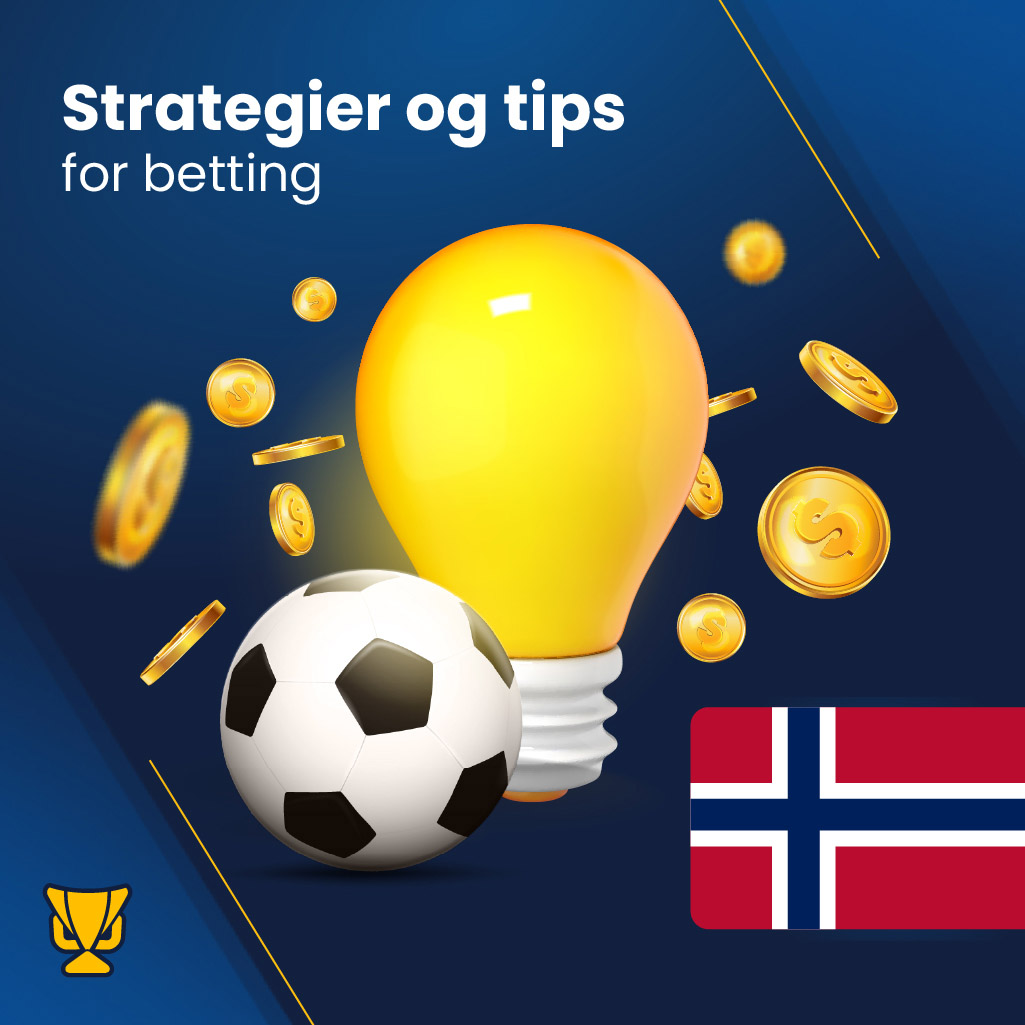 Strategier og tips for betting