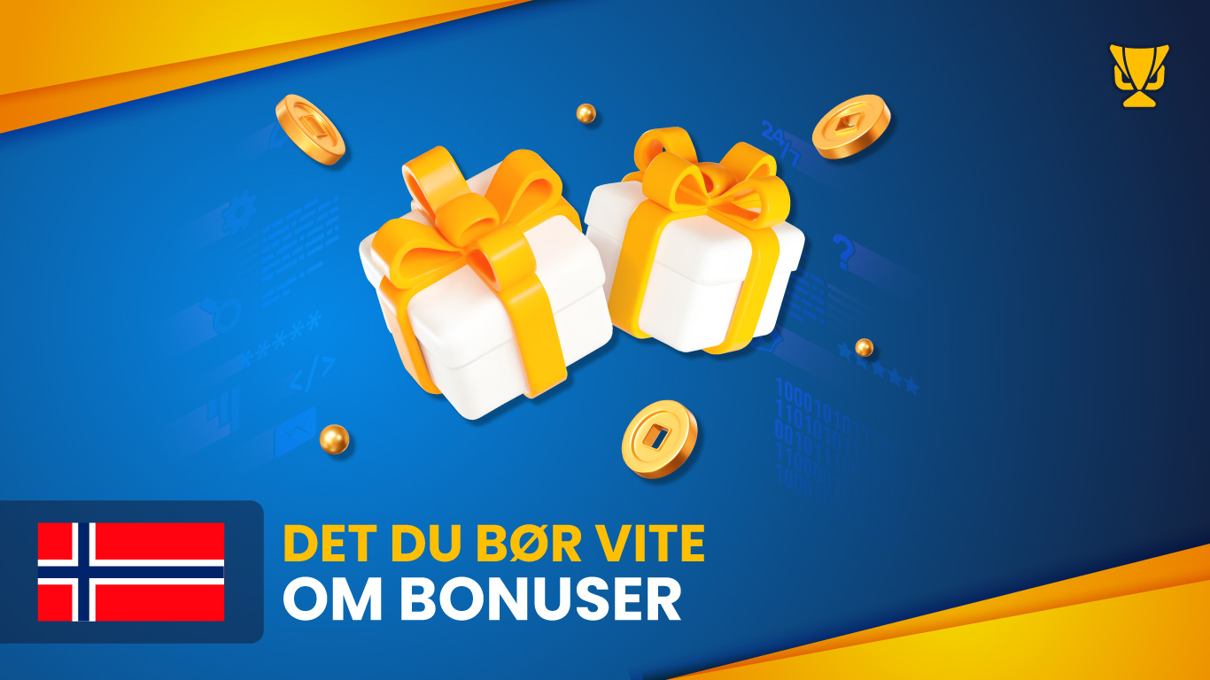 Det du bør vite om bonuser i Norge