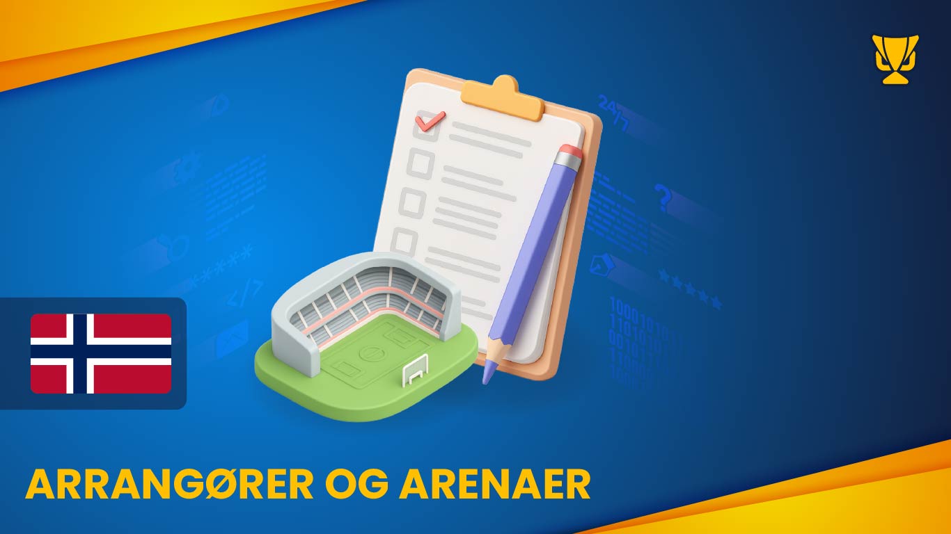 Arrangører og arenaer