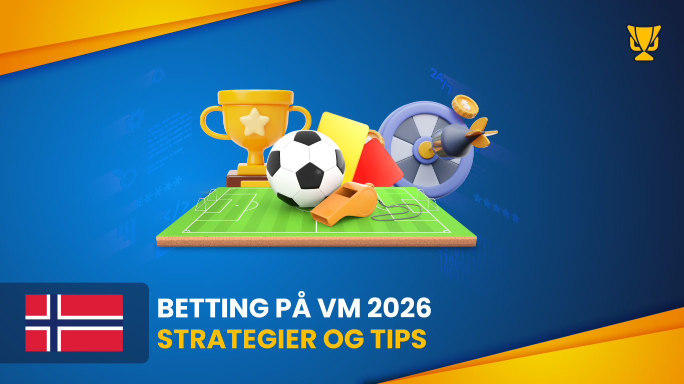 Betting World Cup 2026 – Strategies and Tips