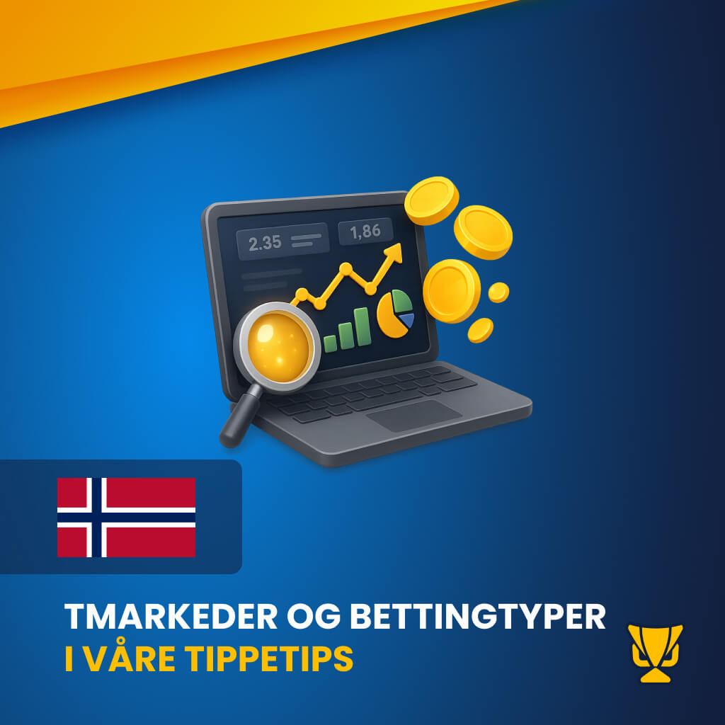 Markets and betting types in our betting tips