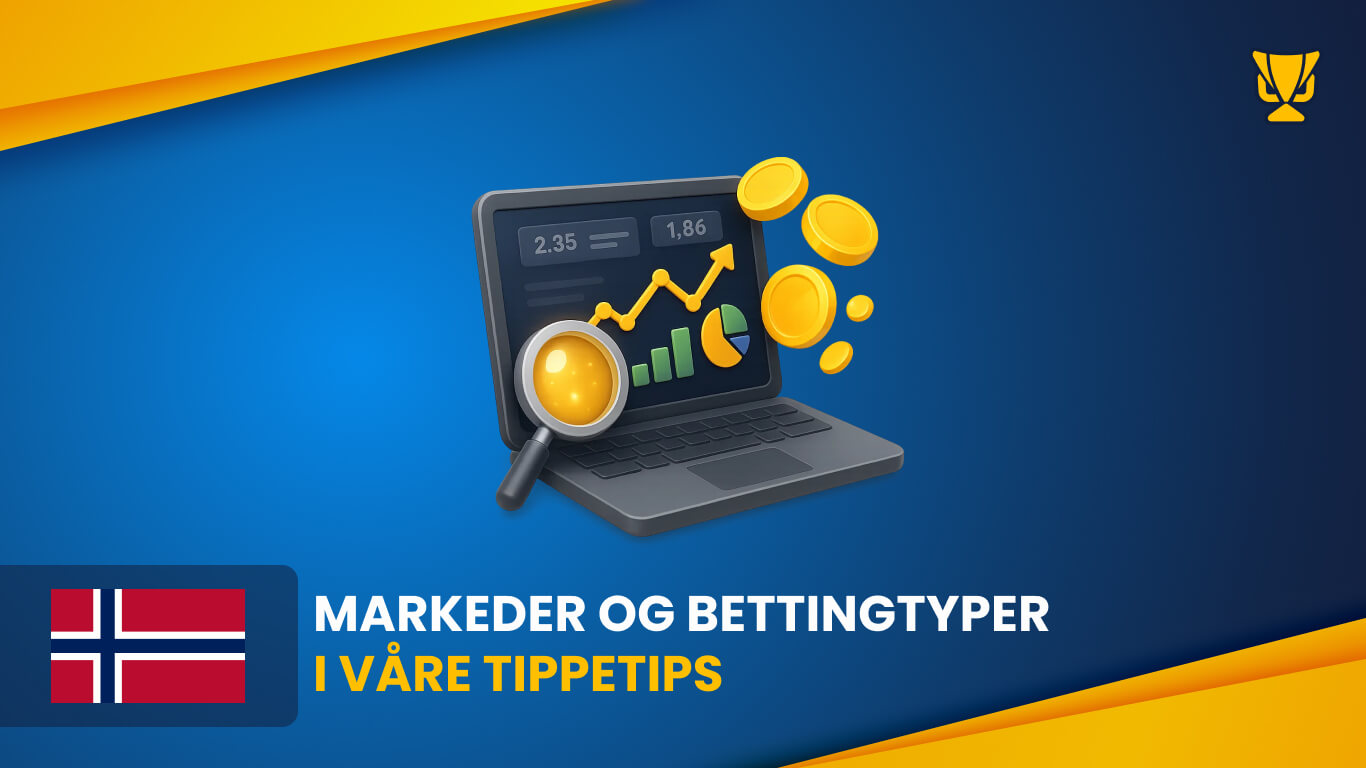 Markets and betting types in our betting tips