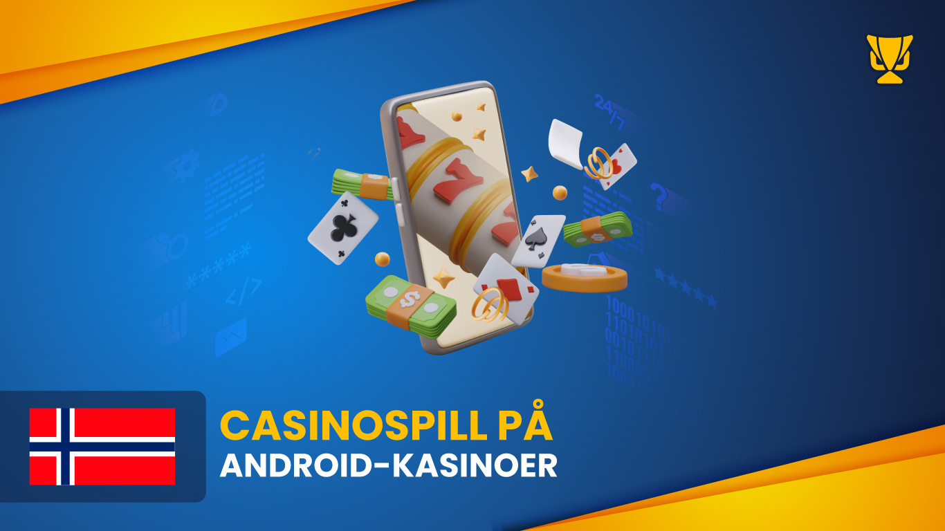 Casinospill på Android-kasinoer
