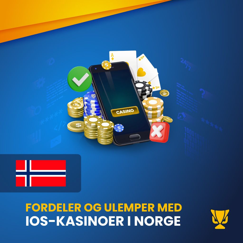 Fordeler og ulemper med iOS-kasinoer i Norge